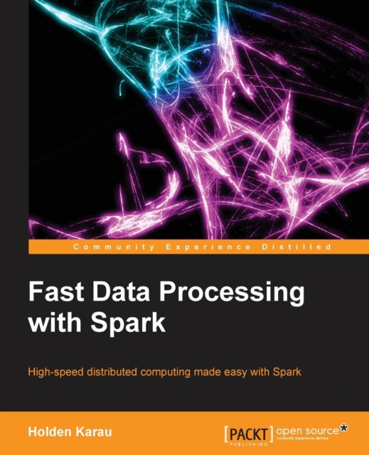 Fastdata Processing with Spark, Paperback / softback Book