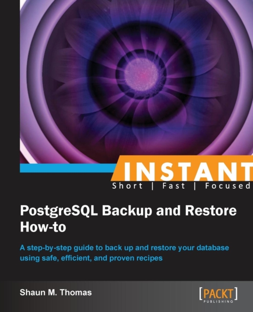 Instant PostgreSQL Backup and Restore How-to, Electronic book text Book