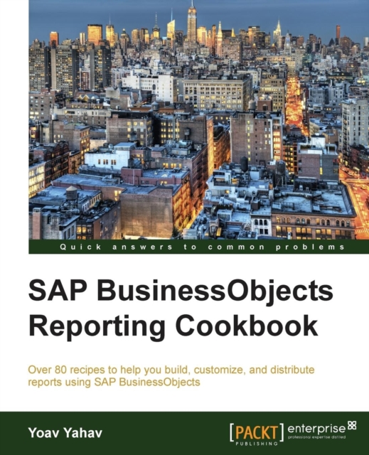 SAP BusinessObjects Reporting Cookbook, Electronic book text Book