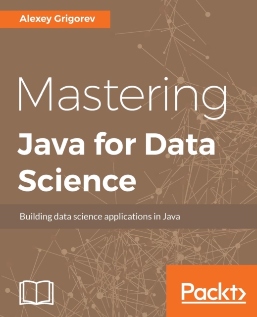 Mastering Java for Data Science, Electronic book text Book