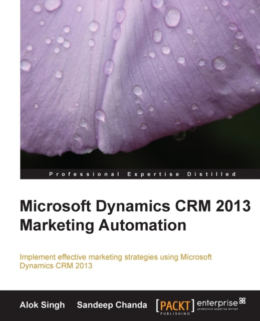 Microsoft Dynamics CRM 2013 Marketing Automation, Paperback / softback Book