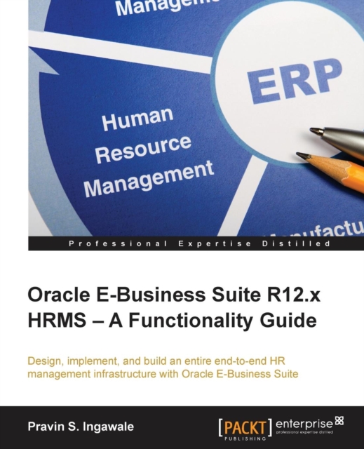 Oracle E-Business Suite R12.x HRMS - A Functionality Guide, Electronic book text Book