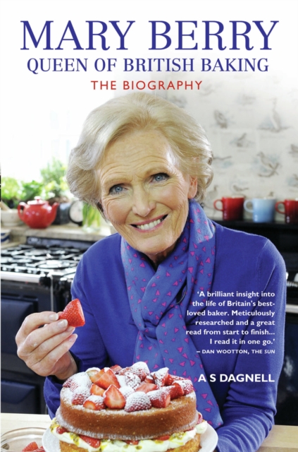 Mary Berry: The Queen of British Baking - The Biography, EPUB eBook