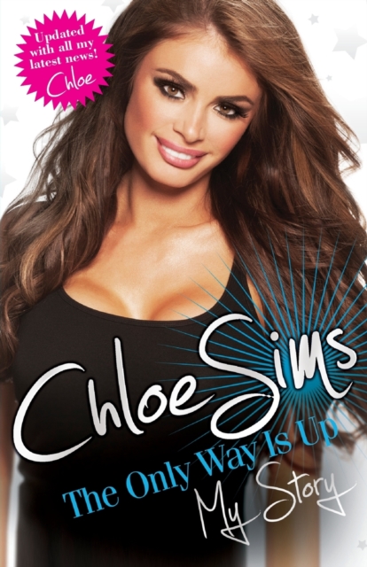 Chloe Sims : The Only Way is Up - My Story, Paperback / softback Book