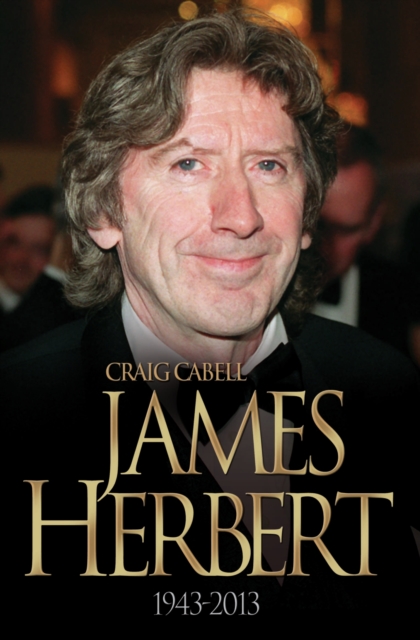 James Herbert - The Authorised True Story 1943-2013, EPUB eBook