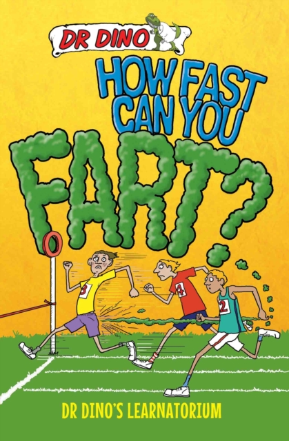 How Fast Can You Fart? And Other Weird, Gross and Disgusting Facts, Paperback / softback Book