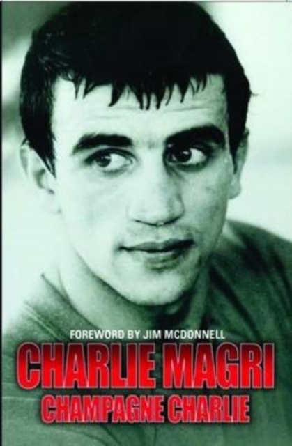 Champagne Charlie - Charlie Magri, EPUB eBook
