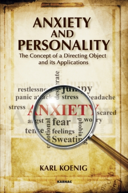 Anxiety and Personality : The Concept of a Directing Object and its Applications, Paperback / softback Book