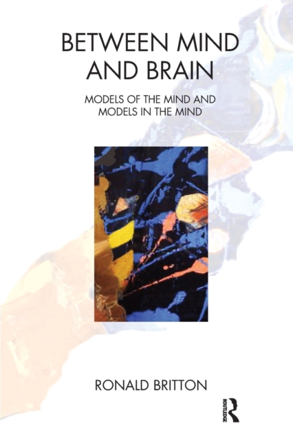 Between Mind and Brain : Models of the Mind and Models in the Mind, Paperback / softback Book