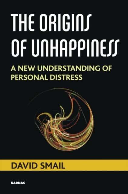 The Origins of Unhappiness : A New Understanding of Personal Distress, Paperback / softback Book