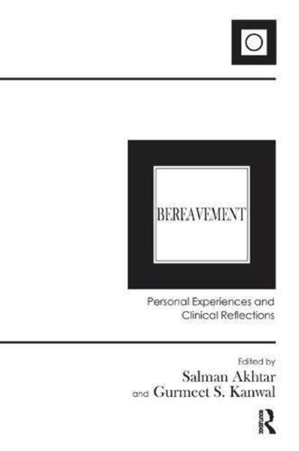 Bereavement : Personal Experiences and Clinical Reflections, Paperback / softback Book