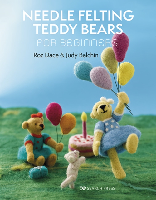 How to Make Little Needle-Felted Teddy Bears, Paperback / softback Book