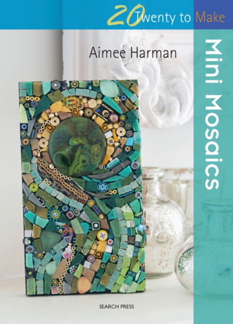 Twenty to Make: Mini Mosaics, Paperback / softback Book