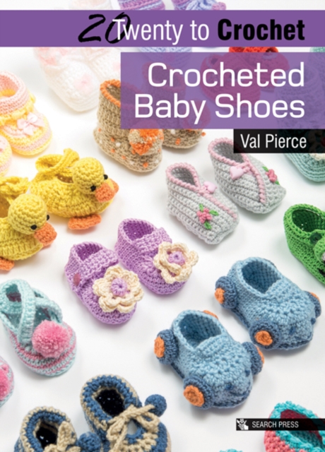 20 to Crochet: Crocheted Baby Shoes, Paperback / softback Book