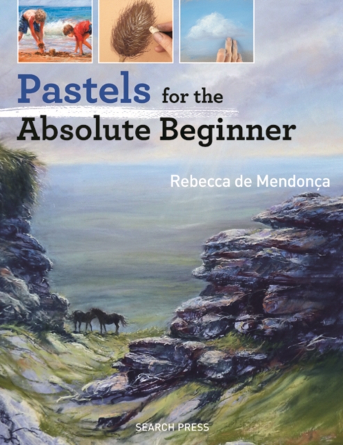 Pastels for the Absolute Beginner, Paperback / softback Book