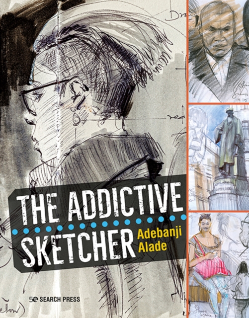 The Addictive Sketcher, Paperback / softback Book