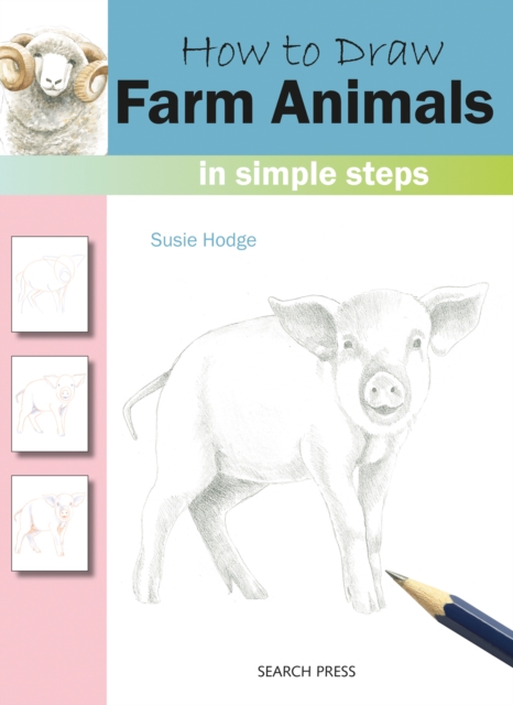 How to Draw: Farm Animals : In Simple Steps, Paperback / softback Book