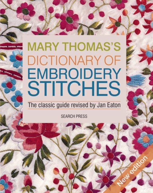 Mary Thomas’s Dictionary of Embroidery Stitches, Paperback / softback Book