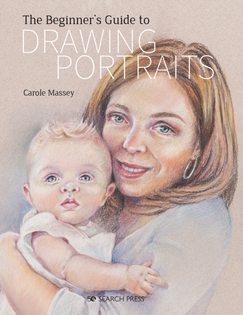 The Beginner’s Guide to Drawing Portraits, Paperback / softback Book