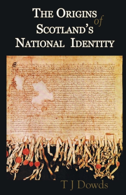 The Origins of Scotland's National Identity, Paperback / softback Book