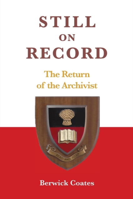 Still on Record : The Return of the Archivist, Paperback / softback Book