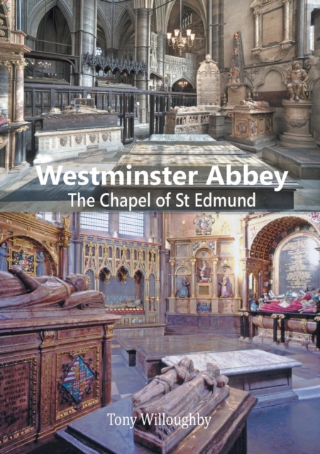 Westminster Abbey - The Chapel of St Edmund, Paperback / softback Book
