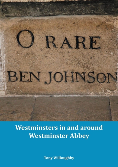 Westminsters in and Around Westminster Abbey, Paperback / softback Book