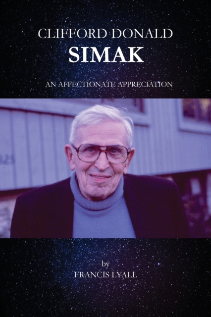 Clifford Donald Simak - An Affectionate Appreciation, Paperback / softback Book