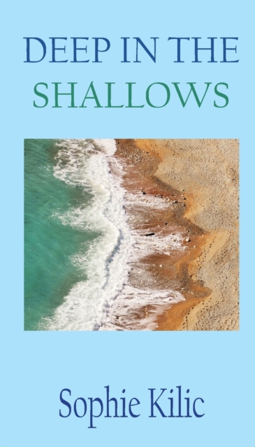 Deep in the Shallows, Paperback / softback Book
