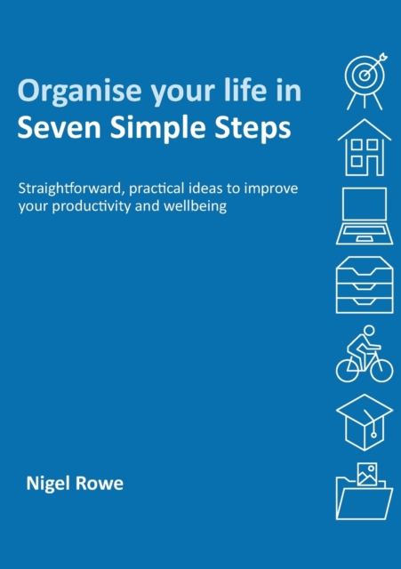 Organise your life in Seven Simple Steps, Paperback / softback Book