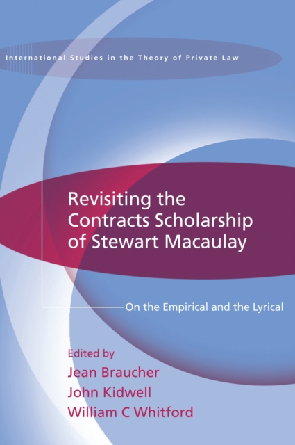 Revisiting the Contracts Scholarship of Stewart Macaulay : On the Empirical and the Lyrical, EPUB eBook