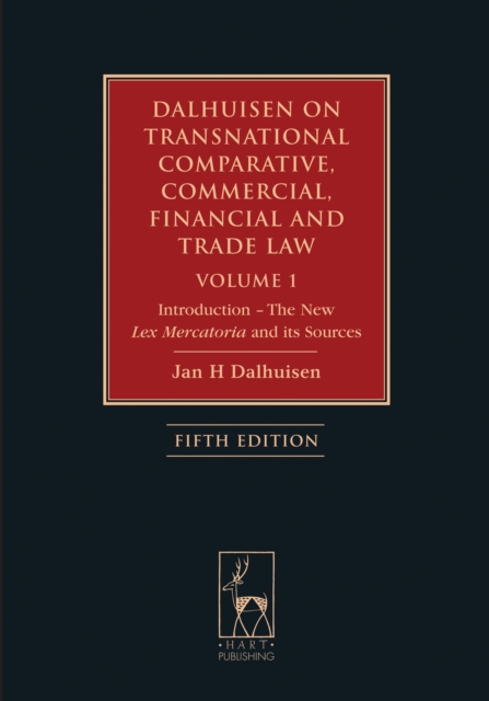 Dalhuisen on Transnational Comparative, Commercial, Financial and Trade Law Volume 1 : Introduction - the New Lex Mercatoria and its Sources, EPUB eBook
