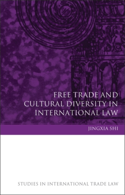 Free Trade and Cultural Diversity in International Law, PDF eBook