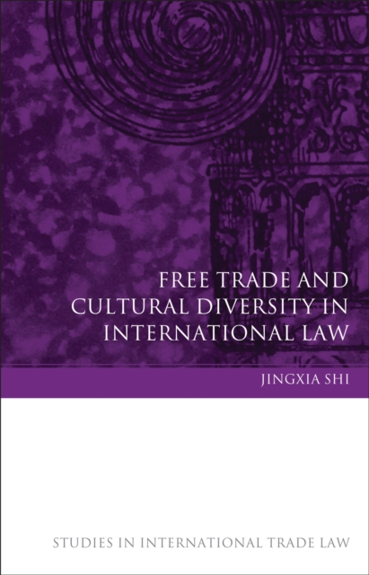 Free Trade and Cultural Diversity in International Law, EPUB eBook