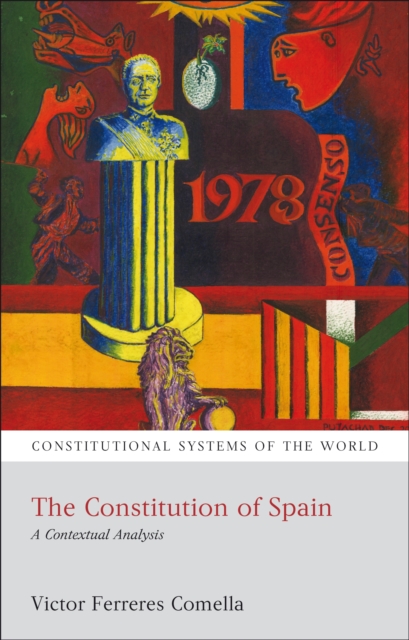 The Constitution of Spain : A Contextual Analysis, EPUB eBook