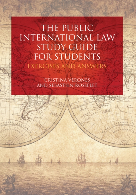 The Public International Law Study Guide for Students : Exercises and Answers, EPUB eBook