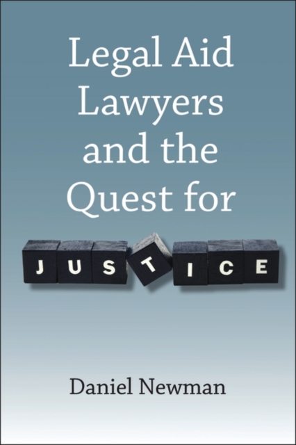 Legal Aid Lawyers and the Quest for Justice, PDF eBook