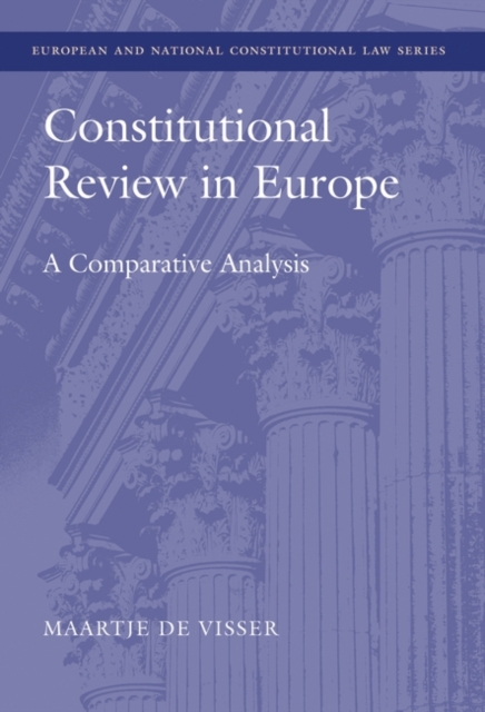 Constitutional Review in Europe : A Comparative Analysis, PDF eBook