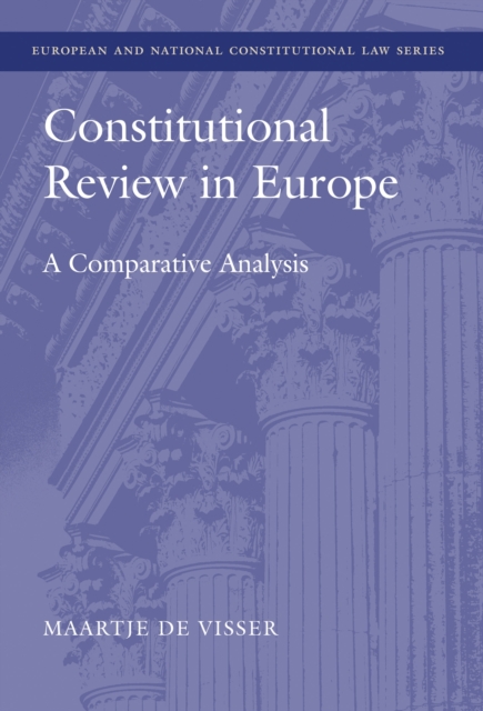 Constitutional Review in Europe : A Comparative Analysis, EPUB eBook