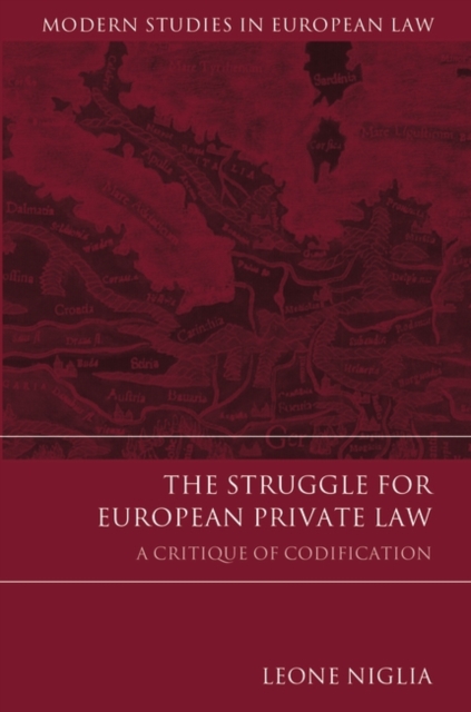 The Struggle for European Private Law : A Critique of Codification, PDF eBook
