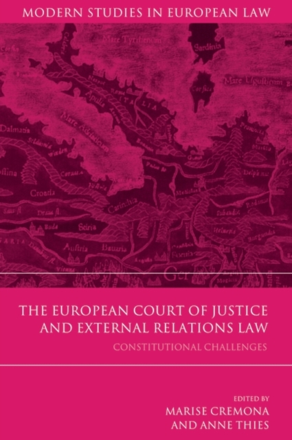 The European Court of Justice and External Relations Law : Constitutional Challenges, PDF eBook