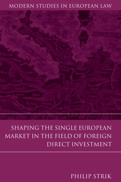 Shaping the Single European Market in the Field of Foreign Direct Investment, EPUB eBook