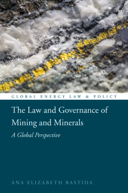 The Law and Governance of Mining and Minerals : A Global Perspective, PDF eBook