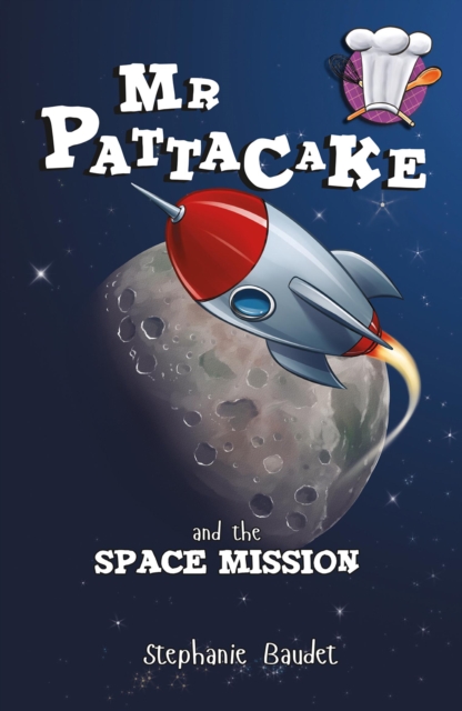 Mr Pattacake and the Space Mission, Paperback / softback Book