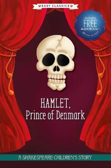 Hamlet, Prince of Denmark (Easy Classics), Hardback Book