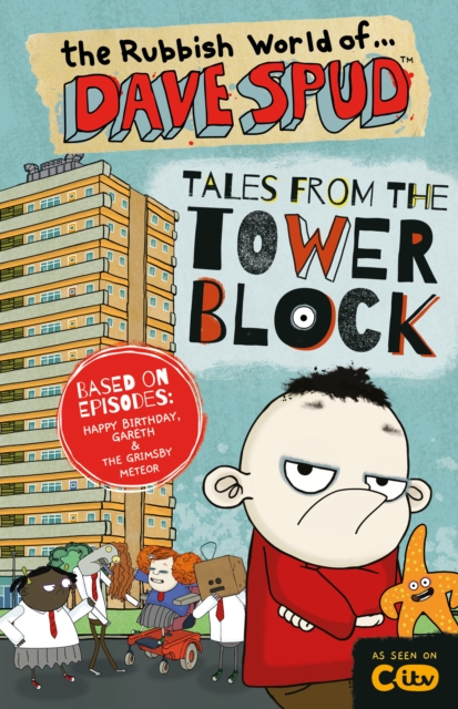 The Rubbish World of Dave Spud: Tales from the Tower Block : A 2-in-1 Chapter Book, Paperback / softback Book