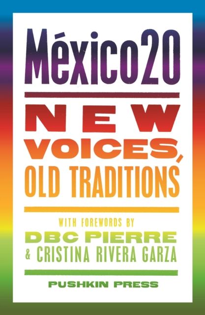 Mexico20 : New Voices, Old Traditions, EPUB eBook