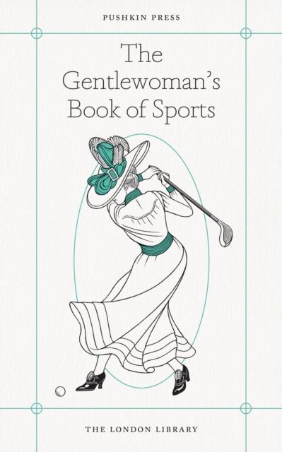 The Gentlewoman's Book of Sports, EPUB eBook