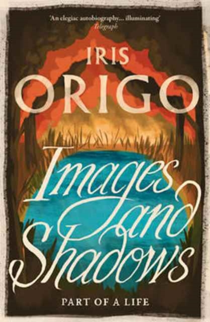 Images and Shadows : Part of a Life, Paperback / softback Book