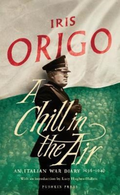 A Chill in the Air : An Italian War Diary 1939-1940, Hardback Book